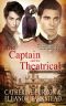 [The Captivating Captains 03] • The Captain and the Theatrical (Captivating Captains Book 3)